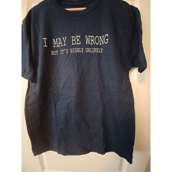 I may be wrong but highly unlikely Men's T-shirt size Medium - Picture 1 of 2